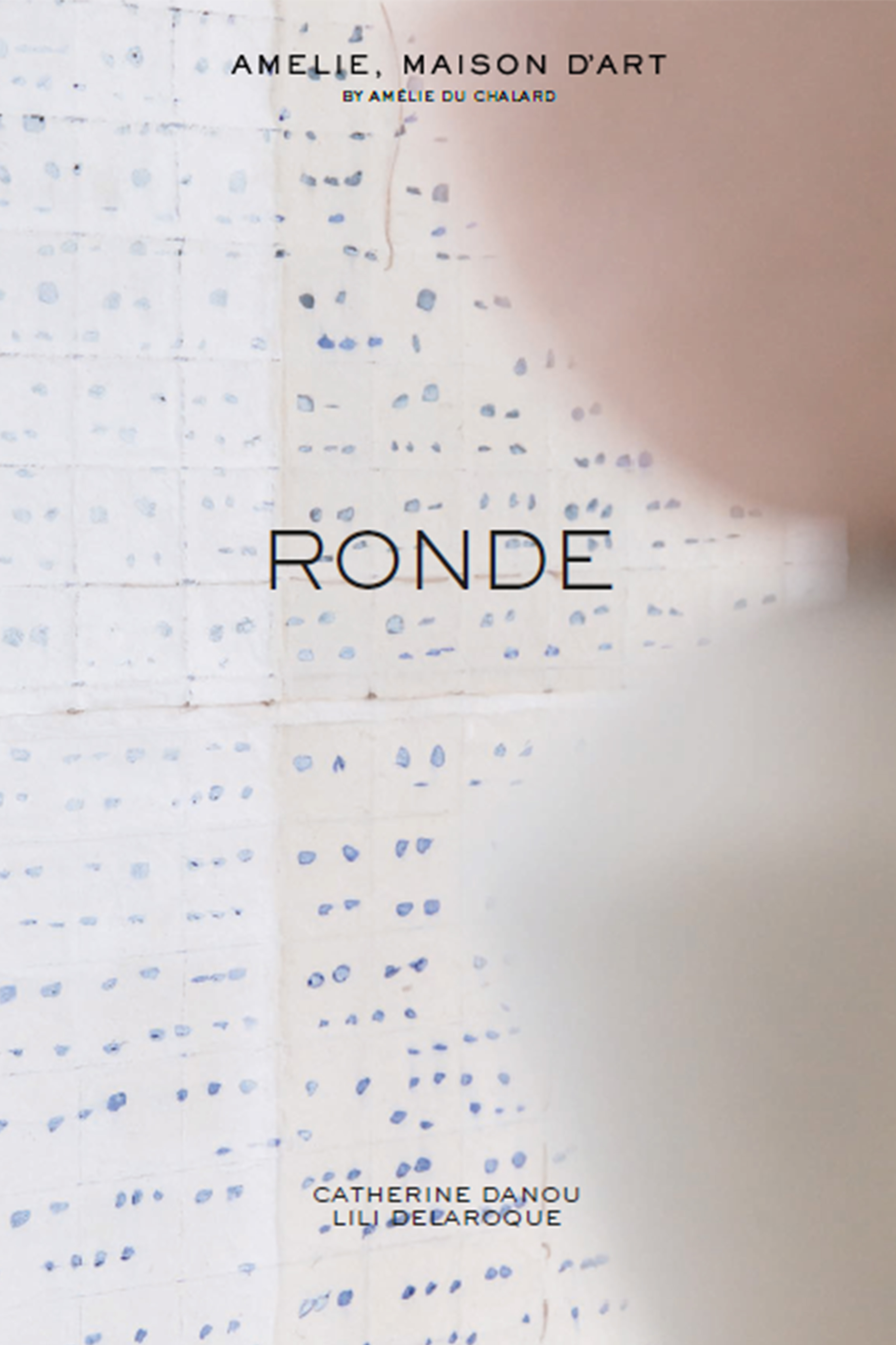 Ronde, exhibition Catherine Danou et Lili Delaroque